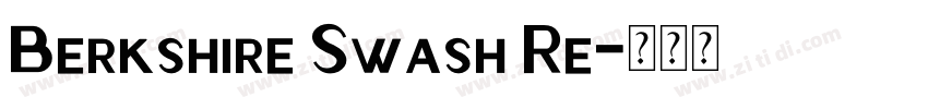Berkshire Swash Re字体转换
